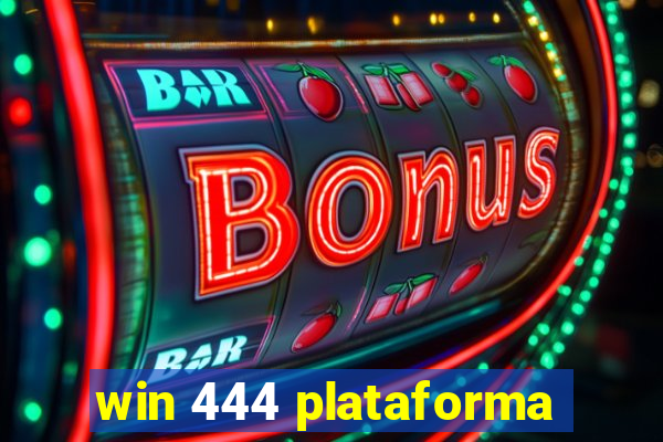 win 444 plataforma